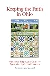 Keeping the Faith in Ohio: Words of Hope and Comfort from Our Spiritual Leaders