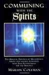 COMMUNING WITH THE SPIRITS: The Magical Practice of Necromancy