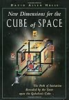 New Dimensions for the Cube of Space: The Path of Initiation Revealed by the Tarot upon the Qabalistic Cube