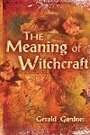 The Meaning of Witchcraft