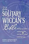 The Soliltary Wiccan's Bible - Gavin Frost