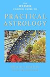 The Weiser Concise Guide To Practical Astrology