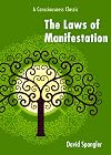The Laws of Manifestation: A Consciousness Classic