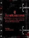Horrorscopes: Exorcise the Monsters Within and Unleash the Scary Side of Your Sun Sign