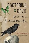 Doctoring the Devil: Appalachian Backwoods Witchcraft for Conjuring Love, Money, Justice, and Success