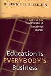Education is Everybody's Business: A Wake-Up Call to Advocates of Educational Change