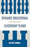 Dynamic Educational Leadership Teams: From Mine to Ours