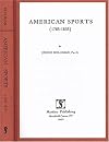 American Sports, 1785-1835