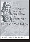 The Church and the Charisma of Leadership in Basil of Caesarea: