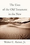 The Uses of the Old Testament in the New