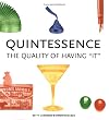 Quintessence: The Quality of Having It