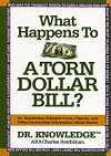 What Happens to a Torn Dollar Bill?: Dr. Knowledge Presents Facts, Figures, and Other Fascinating Information About Money