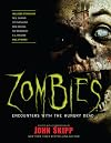 Zombies: Encounters With the Hungry Dead