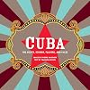 Cuba: The Sights, Sounds, Flavors, and Faces