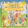 A Child's Introduction to Greek Mythology: The Stories of the Gods, Goddesses, Heroes, Monsters, and Other Mythical Creatures