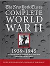 New York Times Complete World War 2: All the Coverage from the Battlefields and the Home Front