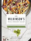 Mr. Wilkinson's Well-Dressed Salads