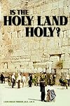 Is the Holy Land Holy?
