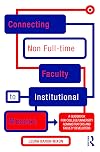 Connecting Non Full-time Faculty to Institutional Mission: A Guidebook for College/University Administrators and Faculty Developers