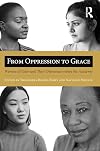 From Oppression to Grace: Women of Color and Their Dilemmas within the Academy