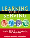 Learning through Serving: A Student Guidebook for Service-Learning Across the Disciplines
