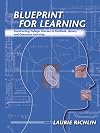 Blueprint for Learning: Creating College Courses to Facilitate, Assess, and Document Learning