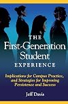 The First Generation Student Experience: Implications for Campus Practice, and Strategies for Improving Persistence and Success