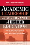 Academic Leadership and Governance of Higher Education: A Guide for Trustees, Leaders, and Aspiring Leaders of Two- and Four-Year Institutions