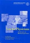 Law for Physicians: An Overview of Medical Legal Issues