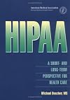 HIPAA: Short- and Long-Term Perspective on Health Care