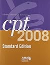 CPT 2008 Standard Edition: Current Procedural Terminology (Cpt / Current Procedural Terminology (Standard Edition))