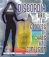 Discordia: Hail the Goddess of Chaos and Confusion