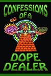 Confessions of a Dope Dealer