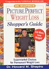 Dr. Shapiro's Picture Perfect Weight Loss Shopper's Guide : Supermarket Choices for Permanent Weight Loss
