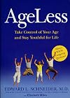 Ageless: Take Control of Your Age and Stay Youthful for Life
