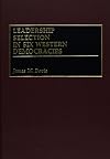 Leadership Selection in Six Western Democracies