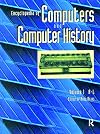 Encyclopedia of Computers and Computer History
