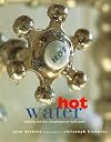 Hot Water: Bathing and the Contemporary Bathroom