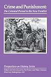 Crime and Punishment: The Colonial Period to the New Frontier