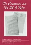 Constitution and the Bill of Rights