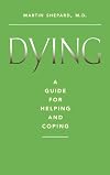 Dying: A Guide for Helping and Coping