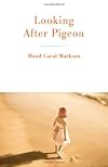 Looking After Pigeon