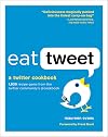 Eat Tweet: 1,020 Recipe Gems from the Twitter Community's @cookbook