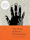 The Noma Guide to Fermentation (Foundations of Flavor)