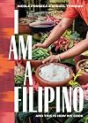 I Am a Filipino and This Is How We Cook