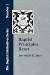 Baptist Principles Reset [Annotated]