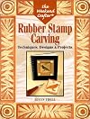 The Weekend Crafter: Rubber Stamp Carving: Techniques, Designs & Projects