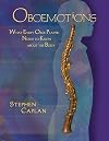 Oboemotions: What Every Oboe Player Needs to Know About the Body/G7367