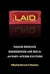 Laid: Young People's Experiences with Sex in an Easy-Access Culture