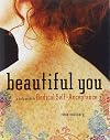 Beautiful You: A Daily Guide to Radical Self-Acceptance